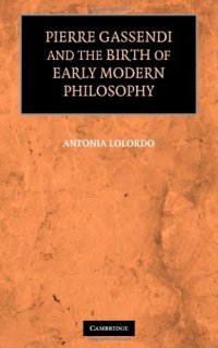 cover of the book Pierre Gassendi and the Birth of Early Modern Philosophy