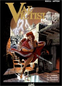 cover of the book Vae victis ! , tome 1 : Ambre, le banquet de crassus