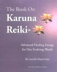 cover of the book The Book on Karuna Reiki: Advanced Healing Energy for Our Evolving World