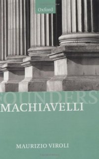 cover of the book Machiavelli (Founders of Modern Political and Social Thought)