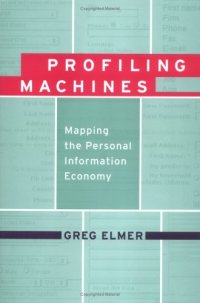 cover of the book Profiling Machines: Mapping the Personal Information Economy