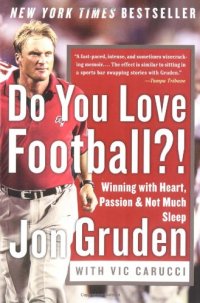 cover of the book Do You Love Football?!: Winning with Heart, Passion, and Not Much Sleep