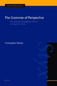 cover of the book The Grammar of Perspective: The Sumerian Conjugation Prefixes As a System of Voice