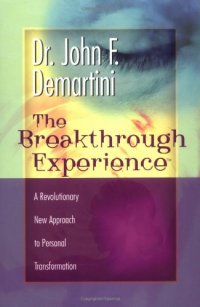 cover of the book The Breakthrough Experience: A Revolutionary New Approach to Personal Transformation