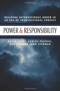 cover of the book Power & Responsibility: Building International Order in an Era of Transnational Threat