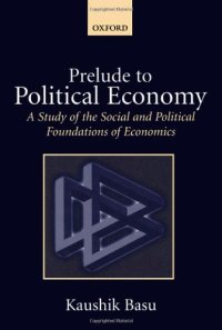 cover of the book Prelude to Political Economy: A Study of the Social and Political Foundations of Economics