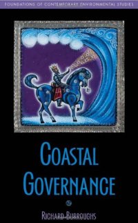 cover of the book Coastal Governance (Foundations of Contemporary Environmental Studies Series)