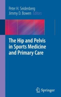 cover of the book The Hip and Pelvis in Sports Medicine and Primary Care