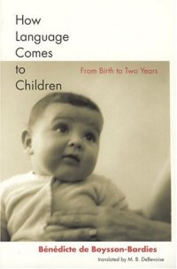 cover of the book How Language Comes to Children: From Birth to Two Years