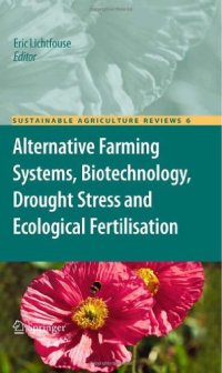 cover of the book Alternative Farming Systems, Biotechnology, Drought Stress and Ecological Fertilisation