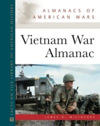 cover of the book Vietnam War Almanac (Almanacs of American Wars)