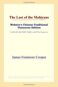 cover of the book The Last of the Mohicans (Webster's Chinese-Traditional Thesaurus Edition)