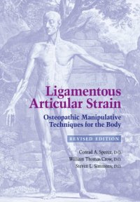 cover of the book Ligamentous Articular Strain: Osteopathic Manipulative Techniques for the Body: Revised Edition