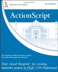 cover of the book ActionScript: Your visual blueprint for creating interactive projects in Flash CS4 Professional