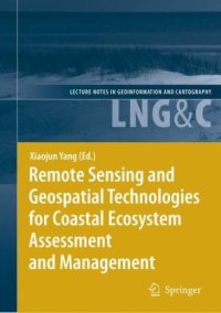 cover of the book Remote Sensing and Geospatial Technologies for Coastal Ecosystem Assessment and Management