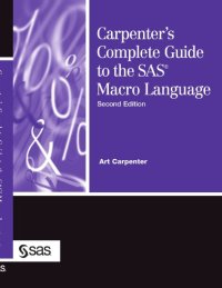 cover of the book Carpenter's Complete Guide to the SAS Macro Language, 2nd Edition