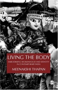 cover of the book Living the Body: Embodiment, Womanhood and Identity in Contemporary India