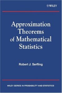 cover of the book Approximation Theorems of Mathematical Statistics (Wiley Series in Probability and Statistics)