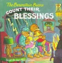 cover of the book The Berenstain Bears Count Their Blessings (First Time Books(R))