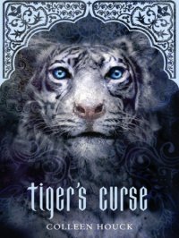 cover of the book Tiger's Curse (Tiger's Curse Series #1)   