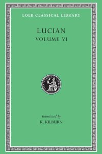 cover of the book Lucian, Volume VI