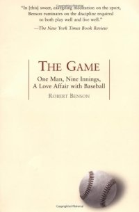 cover of the book The Game: One man, nine innings, a love affair with baseball