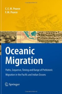 cover of the book Oceanic Migration: Paths, Sequence, Timing and Range of Prehistoric Migration in the Pacific and Indian Oceans