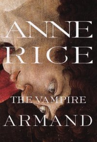 cover of the book The Vampire Armand (Vampire Chronicles, Book 6)