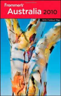 cover of the book Frommer's Australia 2010 (Frommer's Complete)