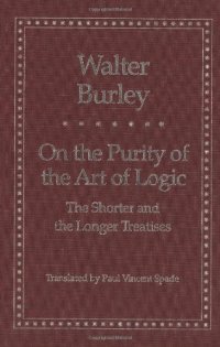 cover of the book On the Purity of the Art of Logic: The Shorter and the Longer Treatises (Yale Library of Medieval Philosophy Seri)