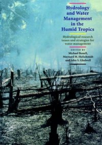 cover of the book Hydrology and Water Management in the Humid Tropics: Hydrological Research Issues and Strategies for Water Management (International Hydrology Series)