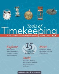 cover of the book Tools of Timekeeping: A Kid's Guide to the History & Science of Telling Time (Tools of Discovery series)