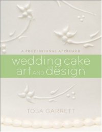 cover of the book Wedding Cake Art and Design: A Professional Approach