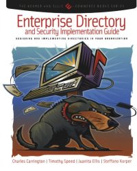 cover of the book Enterprise Directory and Security Implementation Guide: Designing and Implementing Directories in Your Organization (The Korper and Ellis E-Commerce Books ... Korper and Ellis E-Commerce Books Series)