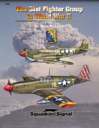 cover of the book The 31st Fighter Group in World War II - Aircraft Specials series (6180)