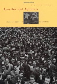 cover of the book Apostles and Agitators: Italy's Marxist Revolutionary Tradition