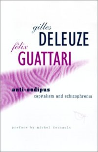 cover of the book Anti-Oedipus: Capitalism and Schizophrenia