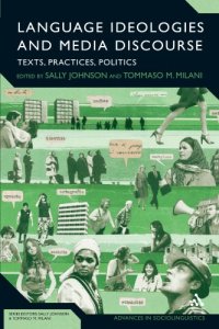 cover of the book Language Ideologies and Media Discourse: Texts, Practices, Politics (Advances in Sociolinguistics)