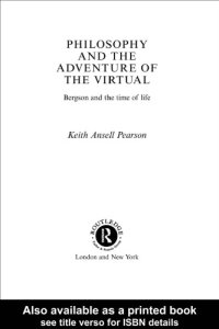 cover of the book Philosophy and the Adventure of the Virtual: Bergson and the Time of Life