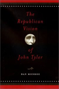 cover of the book The Republican Vision of John Tyler