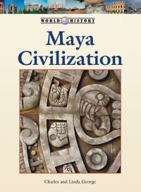 cover of the book Maya Civilization (World History)