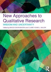 cover of the book New Approaches to Qualitative Research: Wisdom and Uncertainty