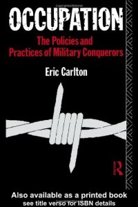 cover of the book Occupation: The Policies and Practices of Military Conquerors