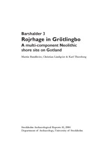 cover of the book Barshalder 3. Rojrhage in Grotlingbo. A multi-component Neolithic shore site on Gotland