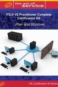 cover of the book ITIL V2 Plan and Improve (IPPI) Full Certification Online Learning and Study Book Course - The ITIL V2 Practitioner IPPI Complete Certification Kit