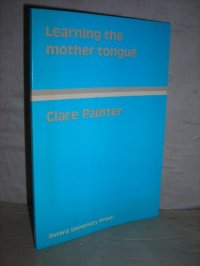 cover of the book Learning the Mother Tongue (Language Education)