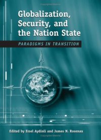 cover of the book Globalization, Security, And The Nation-State: Paradigms In Transition