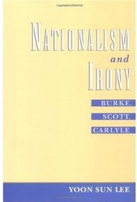 cover of the book Nationalism and Irony: Burke, Scott, Carlyle