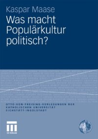 cover of the book Was macht Populärkultur politisch?