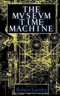 cover of the book The Museum Time Machine: Putting Cultures on Display